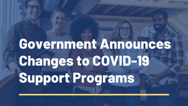 Government of Canada Announces Changes to COVID-19 Support Programs