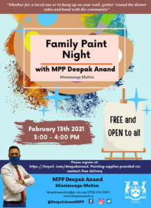 Deepak Anand MPP Mississauga-Malton: 3rd Annual Family Paint Night on Saturday 13th February 2021 at 3 pm