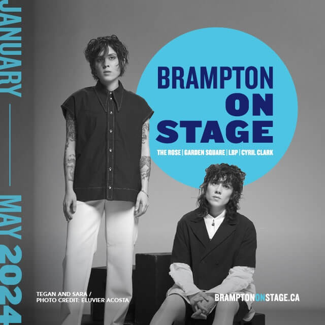 Brampton On Stage unveils January to May 2024 season; lineup includes Tegan and Sara, Rupi Kaur and Tynomi Banks